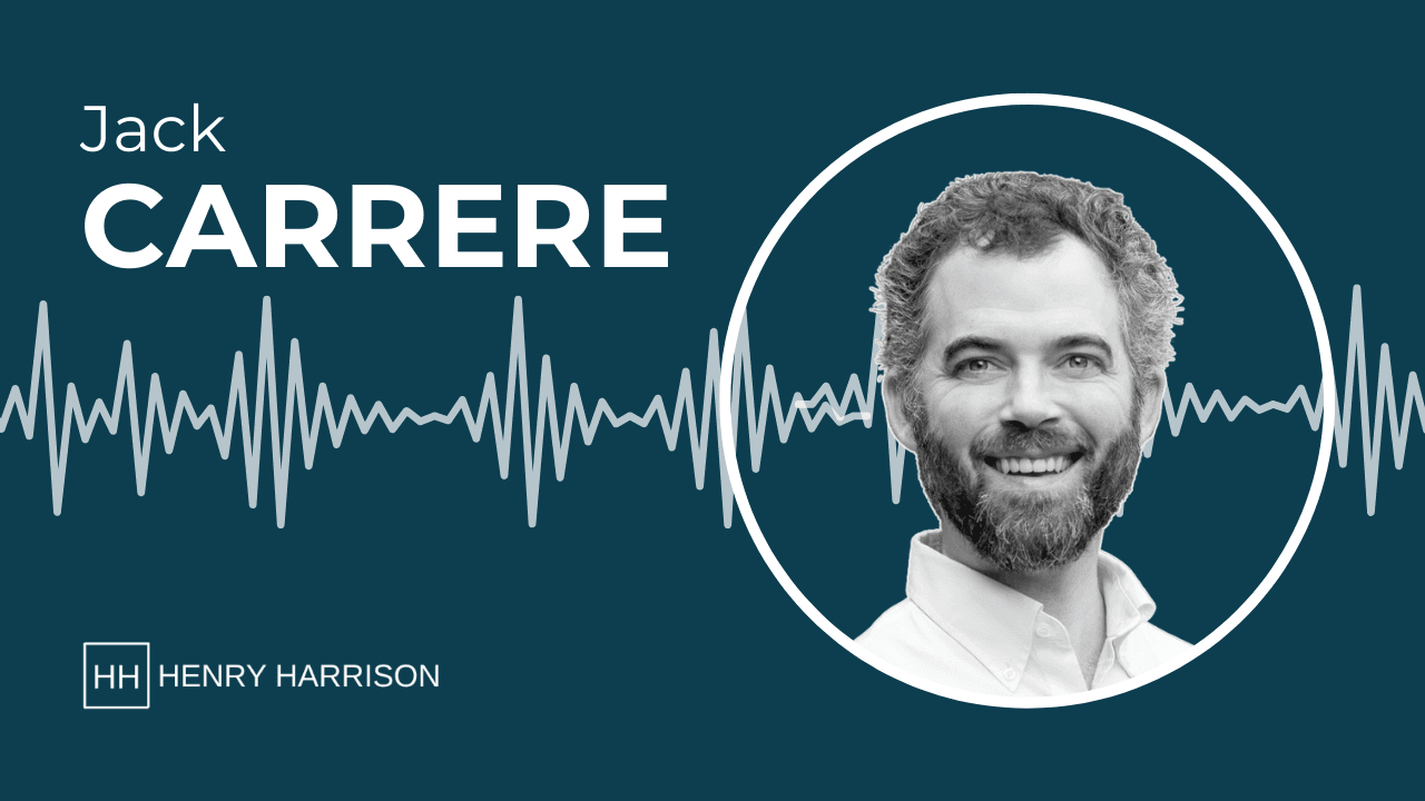Jack Carrere on Henry Harrison Podcast