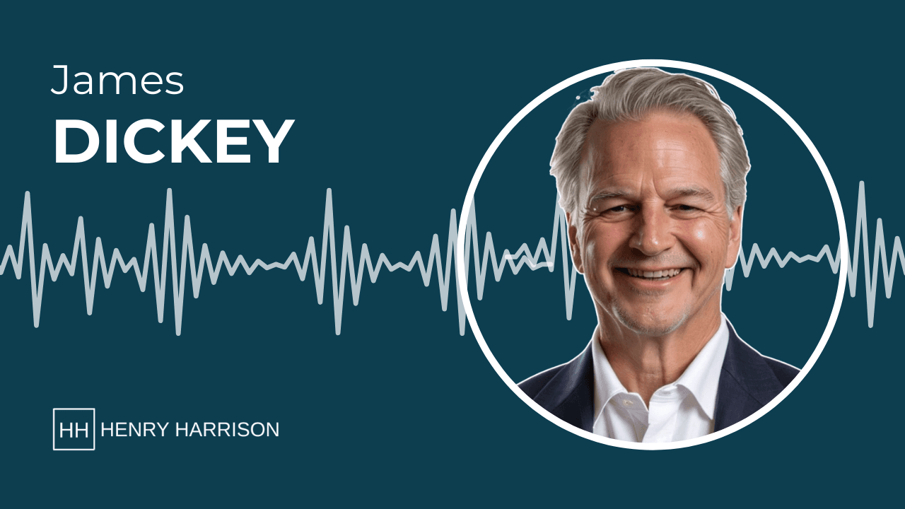 James Dickey on Henry Harrison Podcast